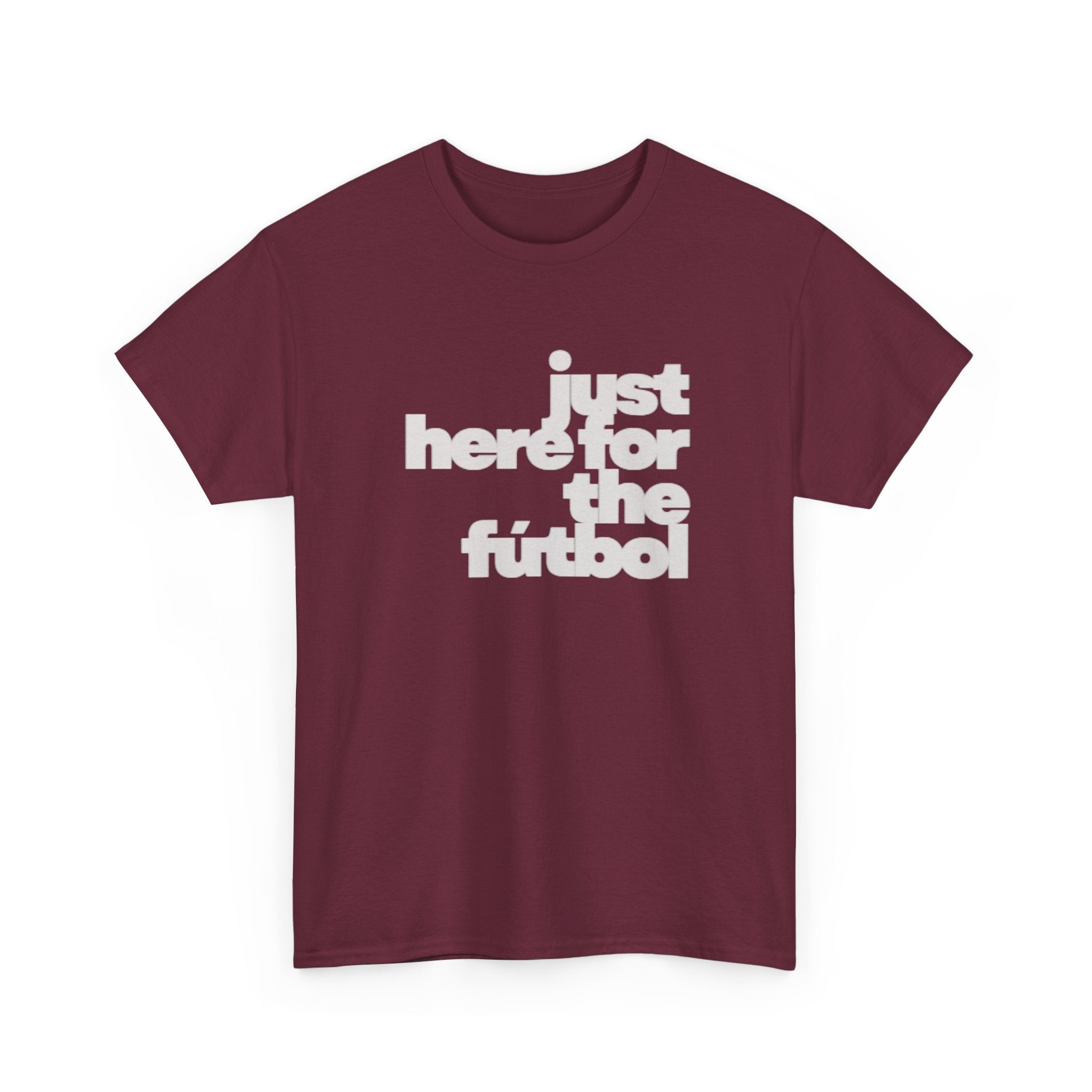 T-Shirt — "just here for the futbol" New York 2026 Soccer Fan Tee