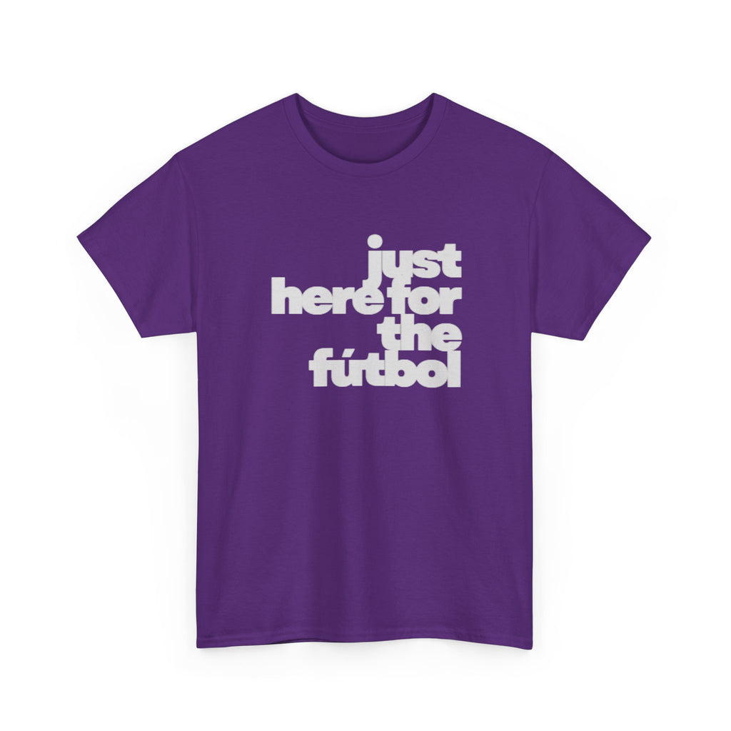 Houston 2026 Soccer Tee — "Just Here for the Futbol" Fan T‑Shirt