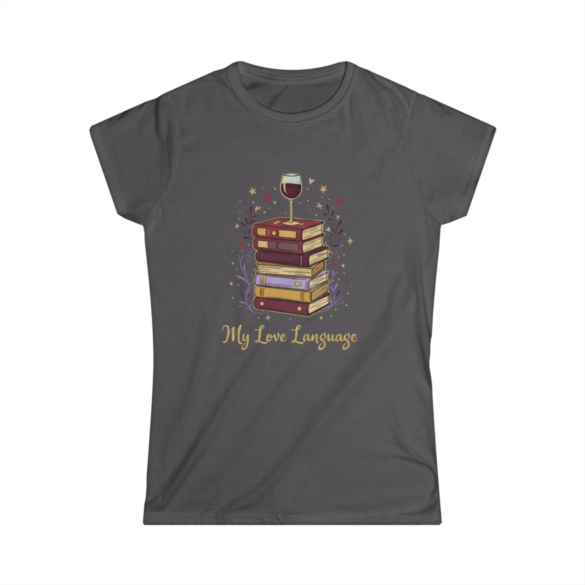Book Lover Tee — "My Love Language" Wine & Books Graphic Shirt