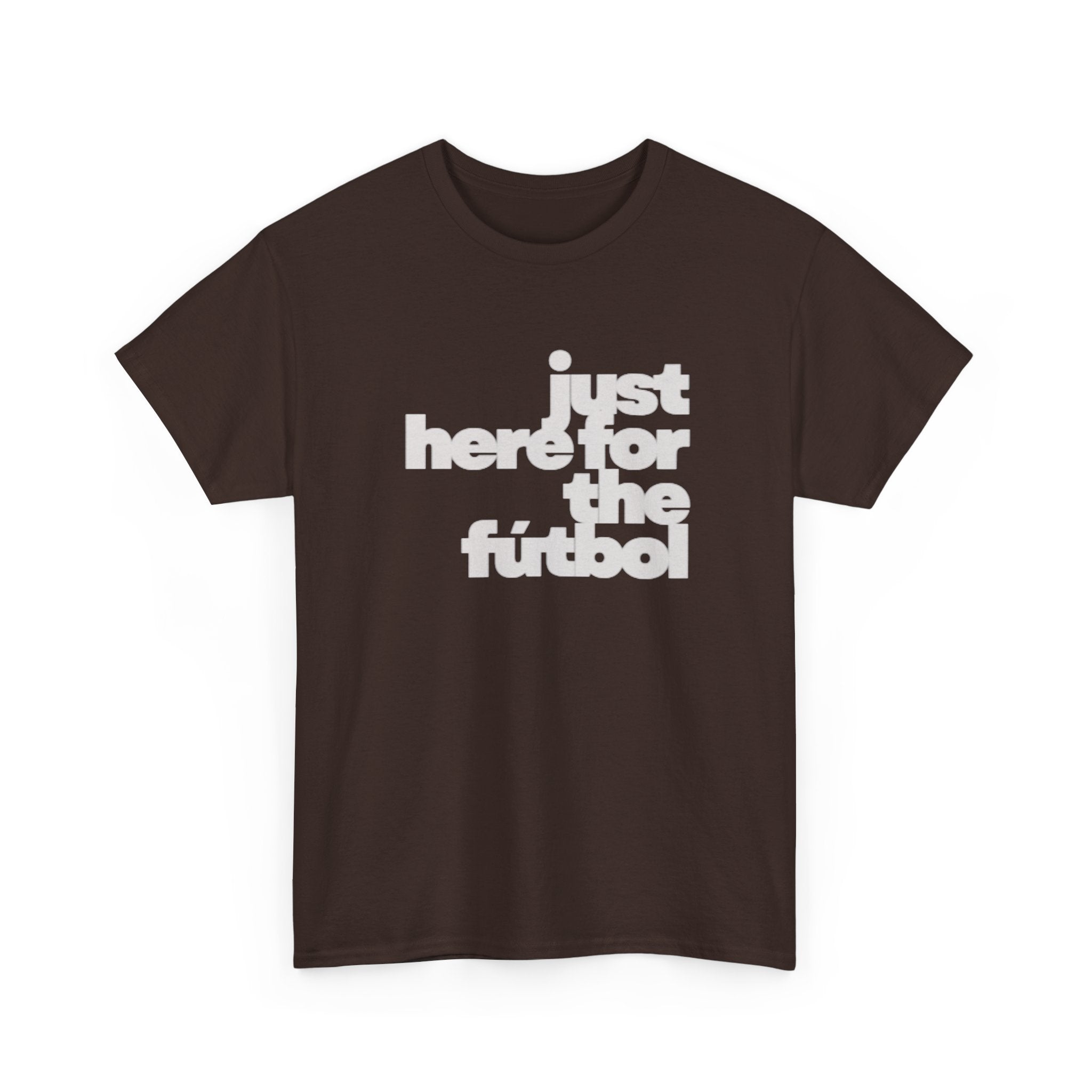T-Shirt — "just here for the futbol" New York 2026 Soccer Fan Tee